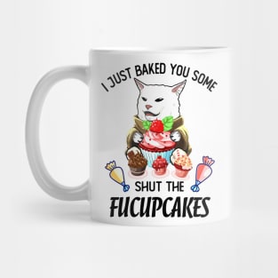 SHUT THE FUCUPCAKES CAT MEME Mug